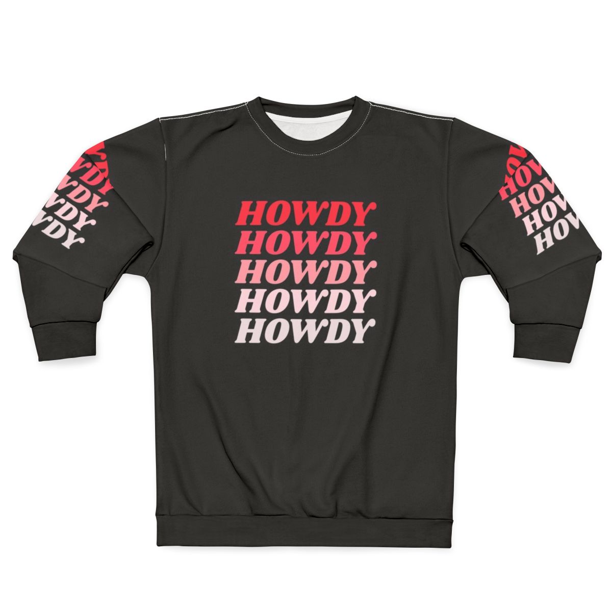 Howdy Howdy Howdy Western Cowboy Sweatshirt