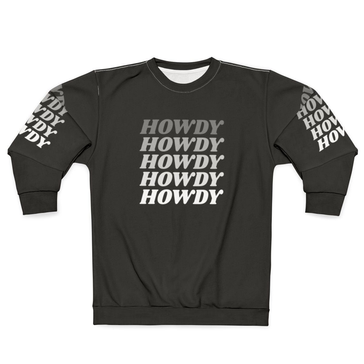 Howdy Howdy Howdy Cowboy Country Sweatshirt