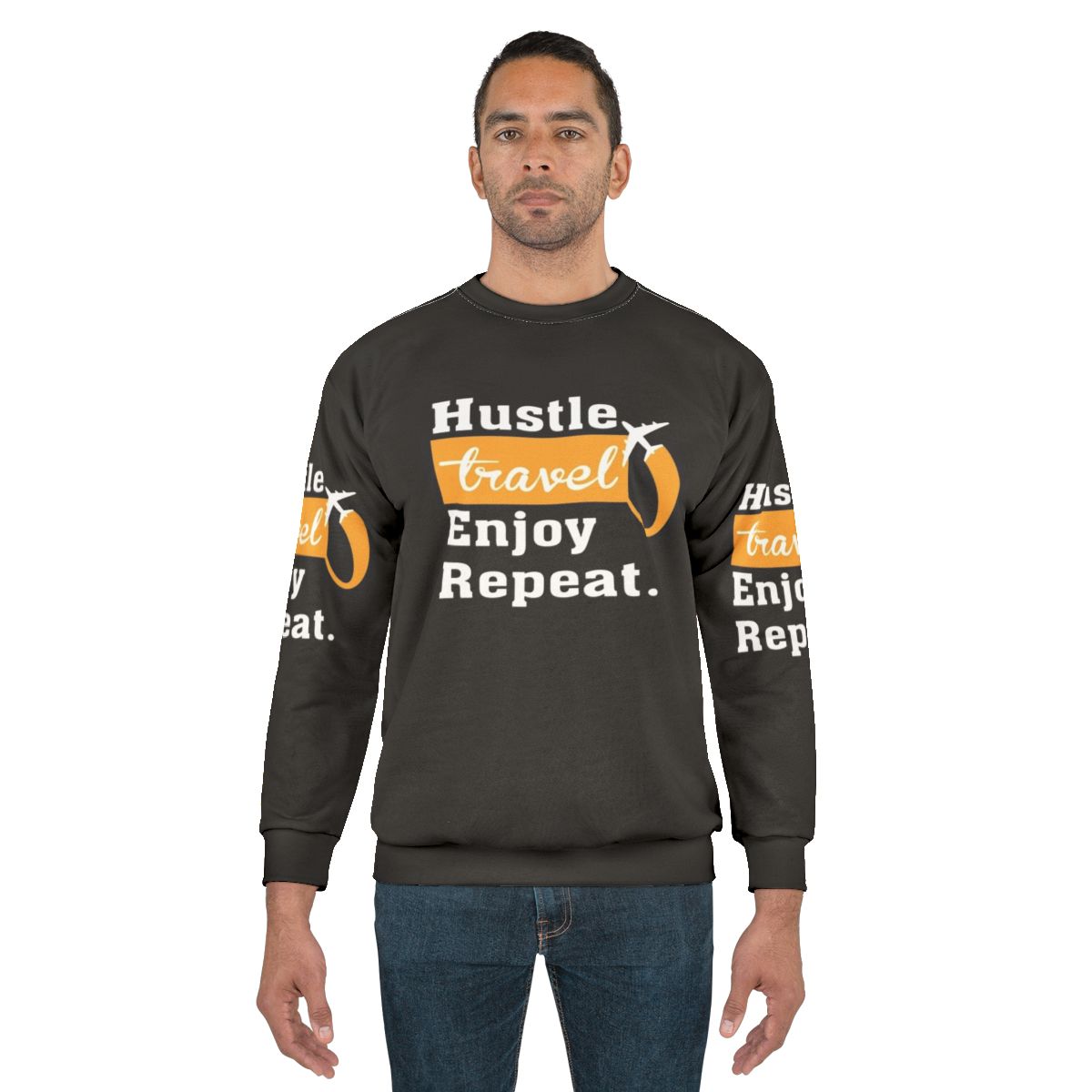 Hustle, Travel, Enjoy, Repeat Motivational Sweatshirt