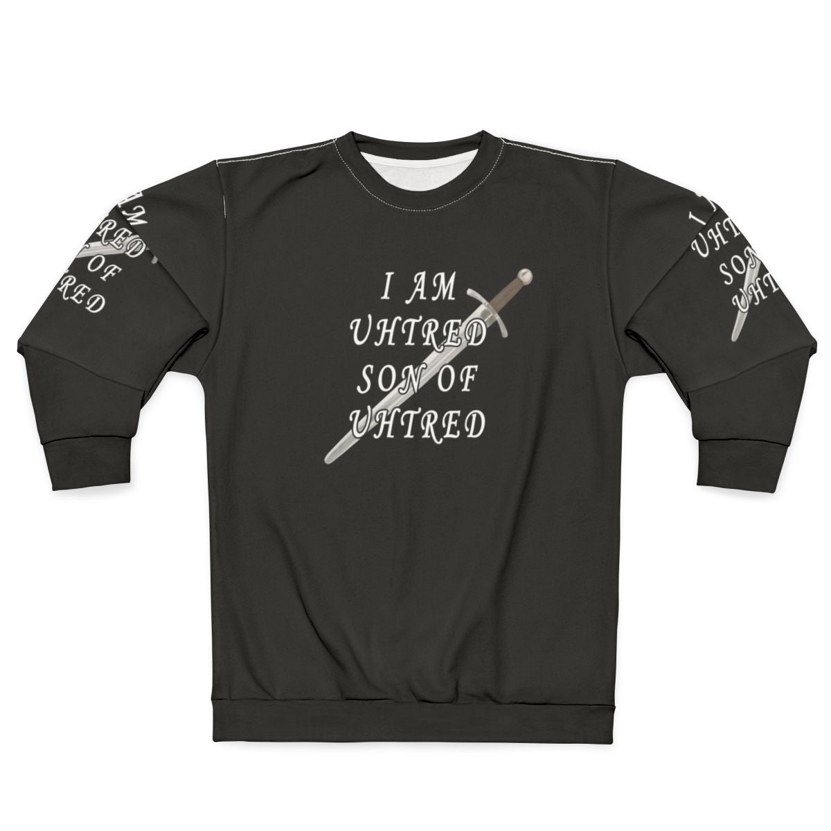 Uhtred Son Of Uhtred Viking Sweatshirt - Last Kingdom Historical TV Show