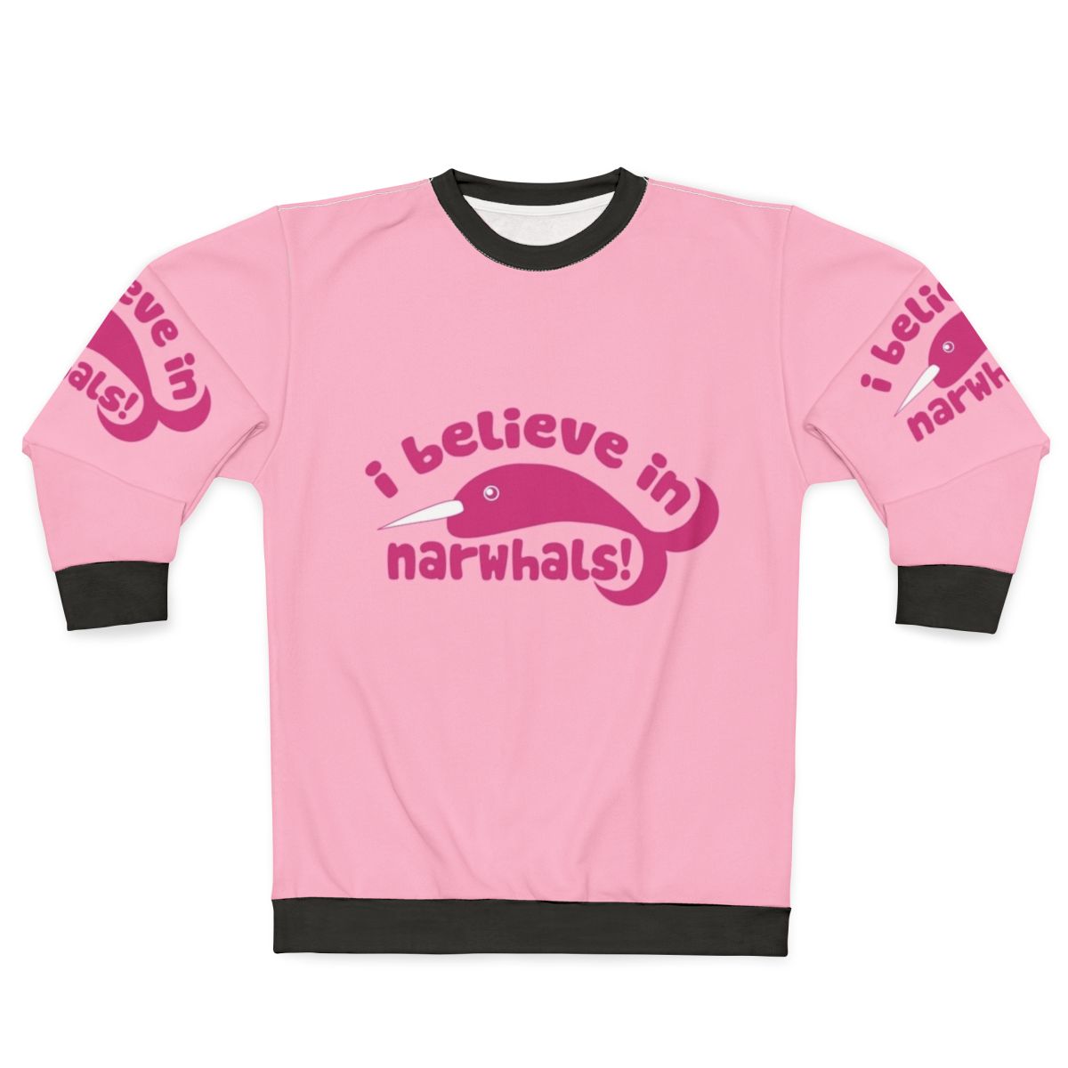 Pink sweatshirt with graphic of a cute narwhal and the text "I Believe in Narwhals"