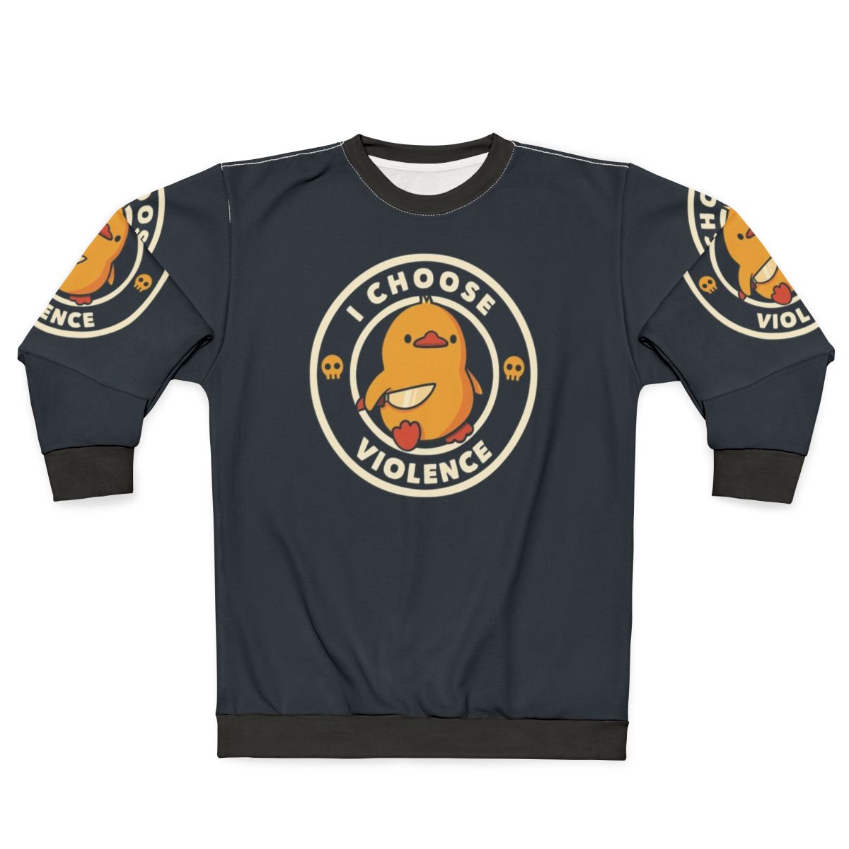 I Choose Violence Funny Duck Sweatshirt