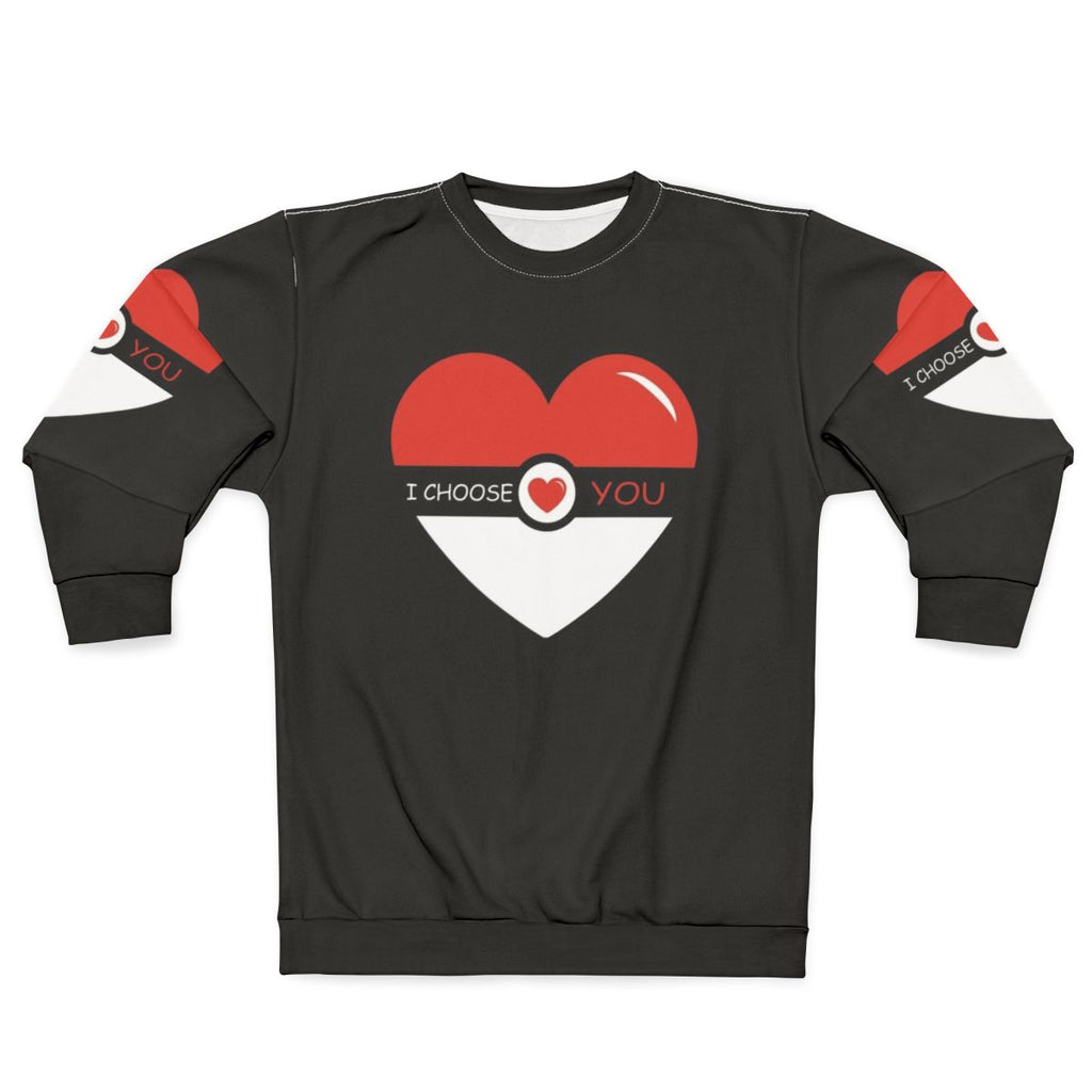 I Choose You Pokemon Valentines Day Sweatshirt with Pokeball Design