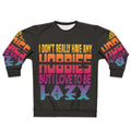 "I Have No Hobbies Sweatshirt with Lazy and Slothful Claim"
