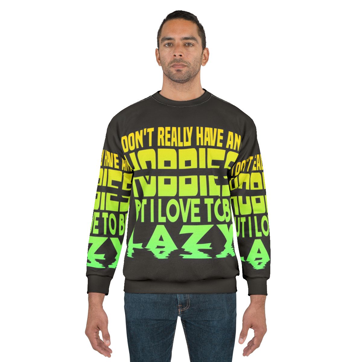 "No Hobbies" Lazy Sweatshirt with Sloth Graphic