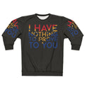 "I Have Nothing to Prove to You" Feminist Captain Marvel Sweatshirt