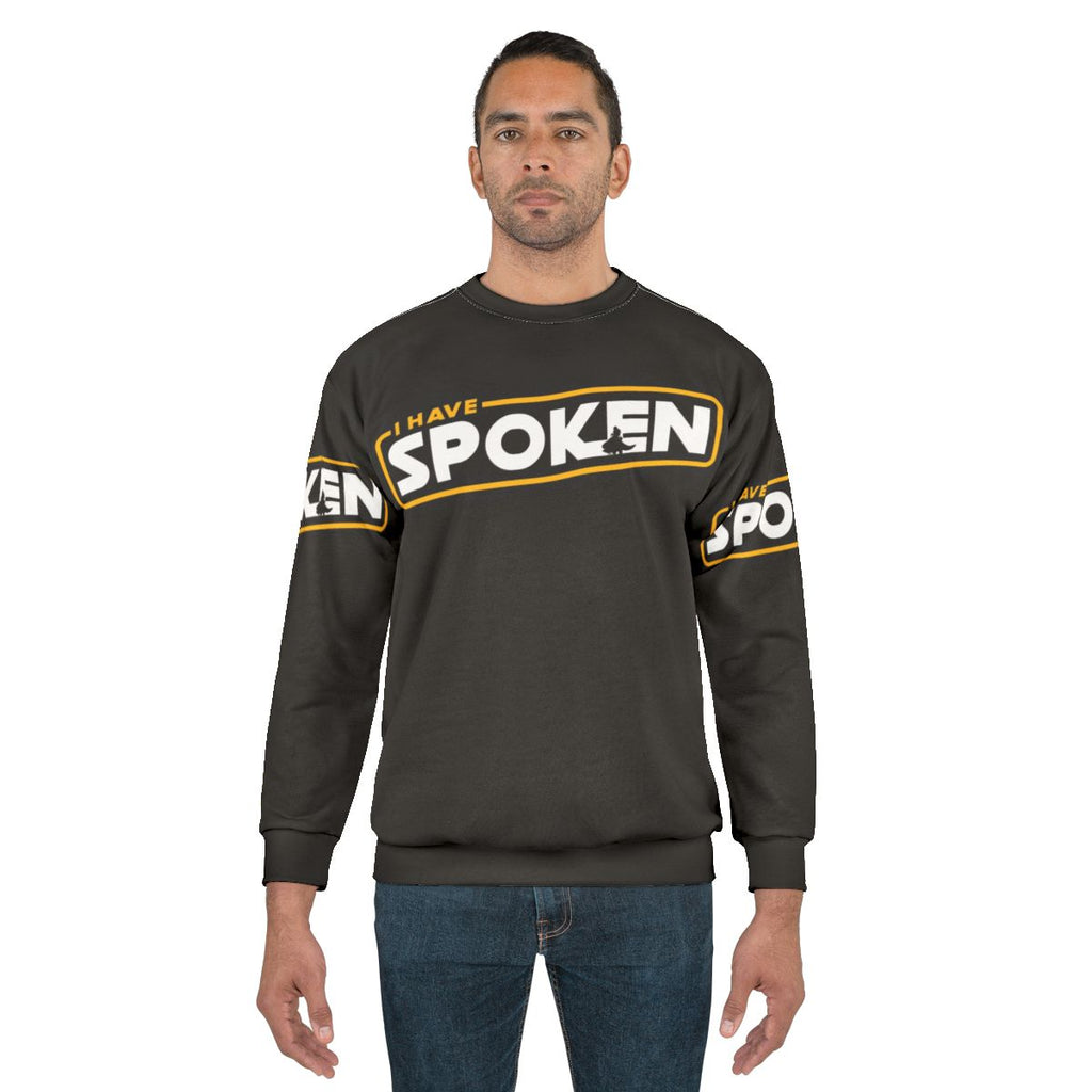 Mandalorian inspired "I Have Spoken" sweatshirt
