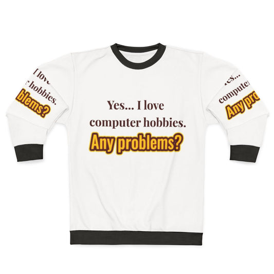 Computer Hobbies Enthusiast Sweatshirt
