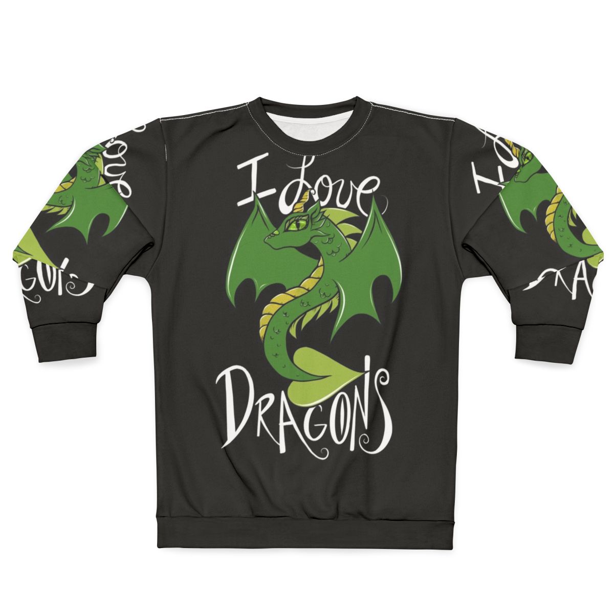 "I Love Dragons" Sweatshirt featuring a green dragon