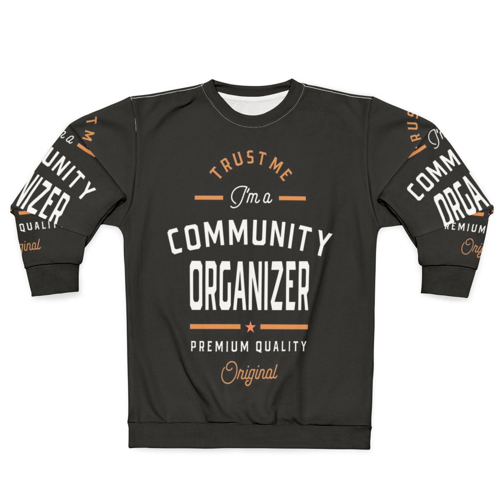 Community Organizer Sweatshirt