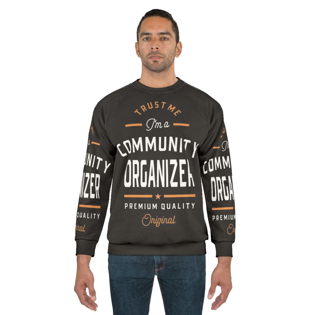 Community Organizer Sweatshirt