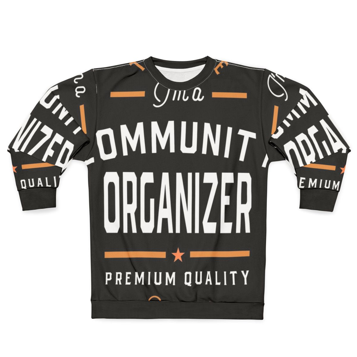 Community Organizer Sweatshirt for Activists