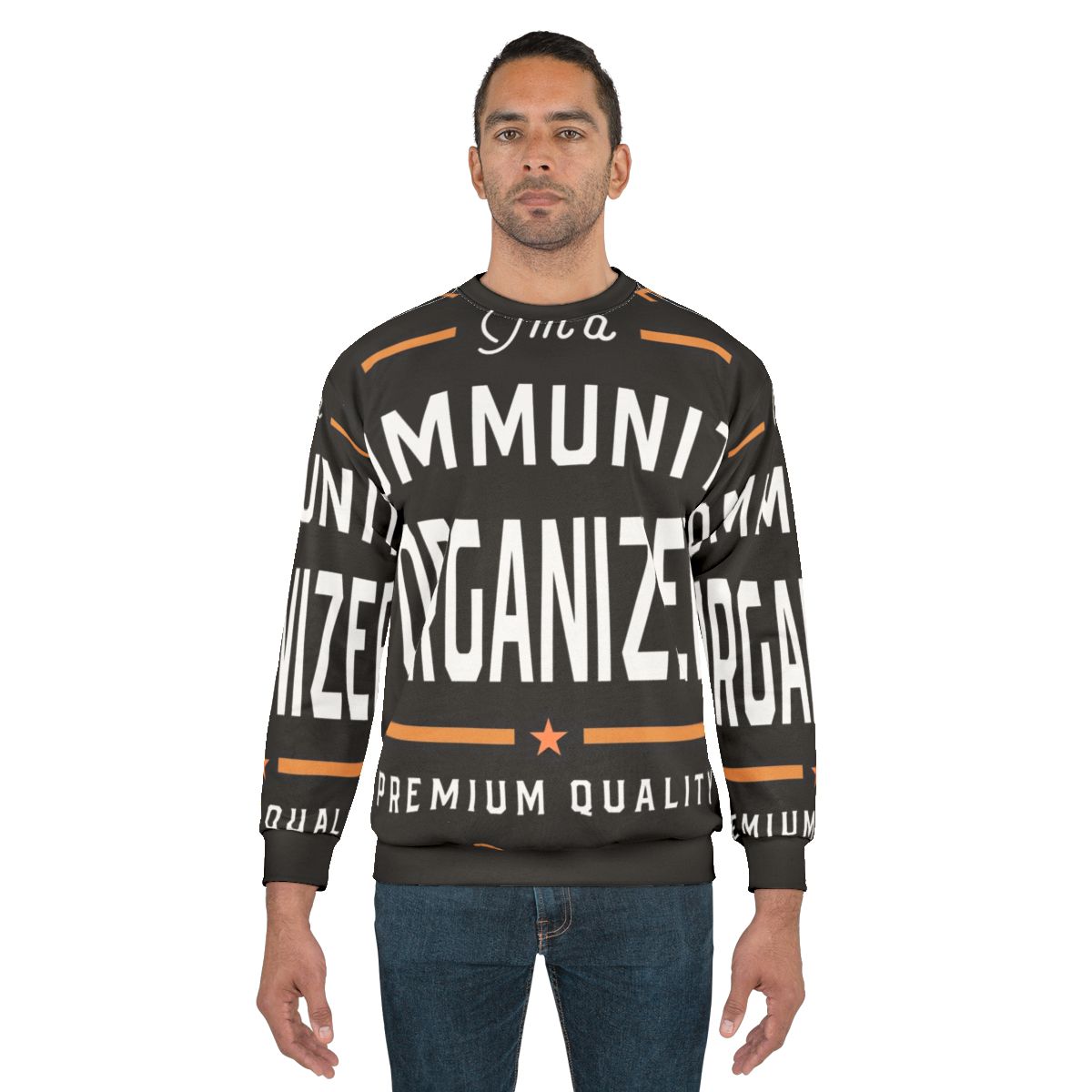 Community Organizer Sweatshirt for Activists
