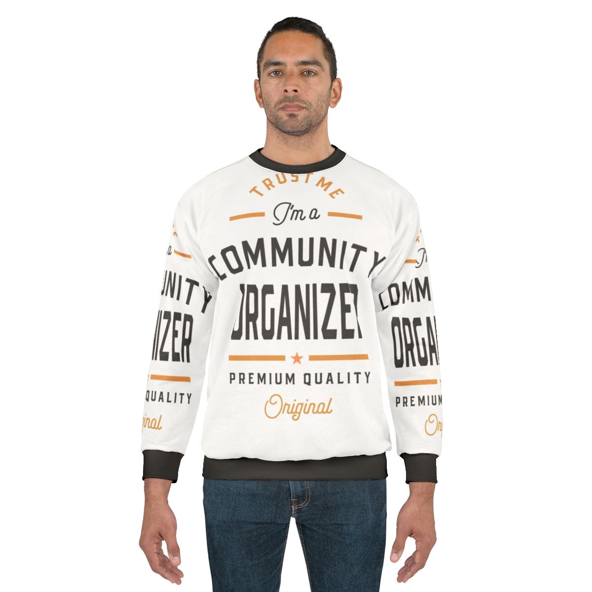 Community Organizer Sweatshirt