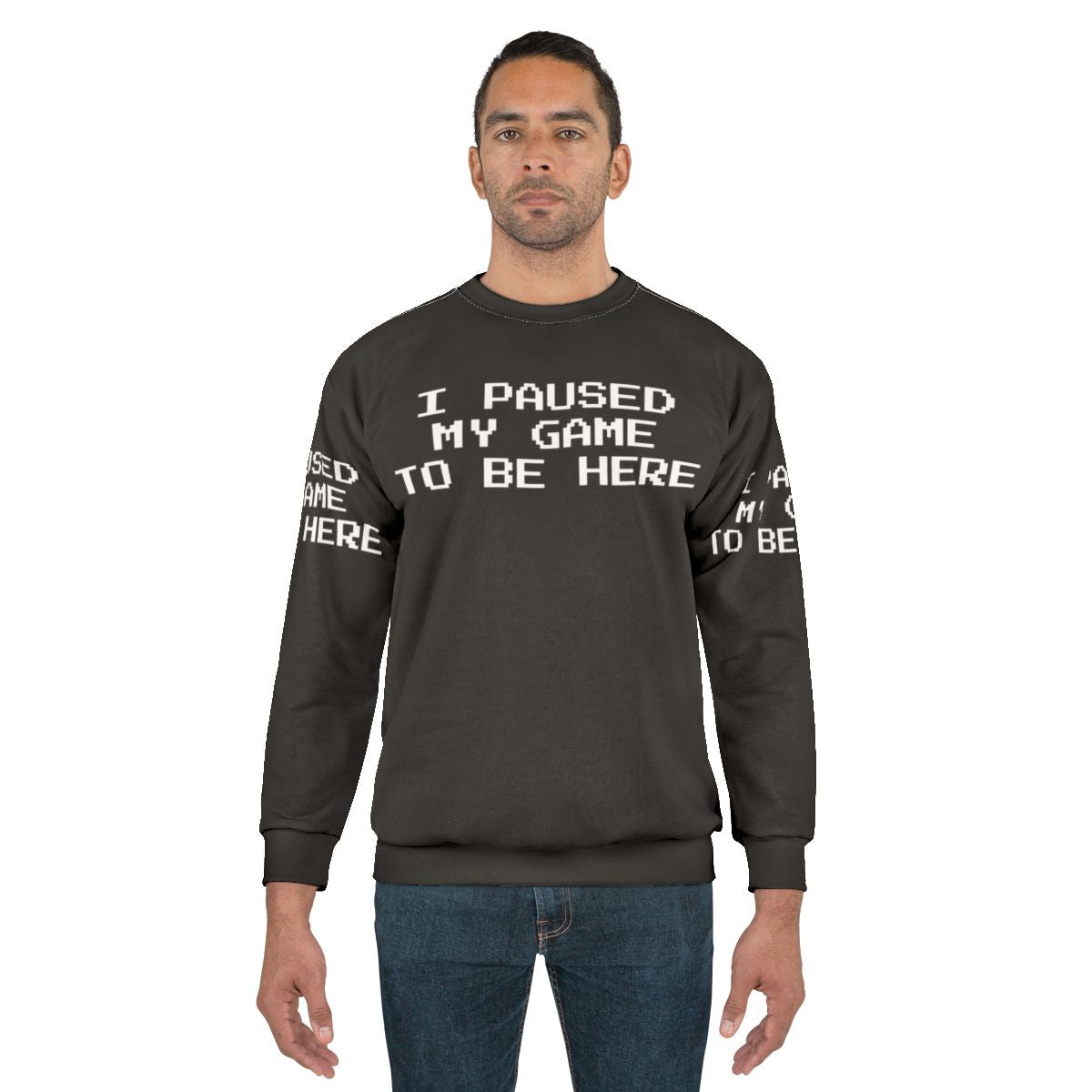 "I Paused My Game To Be Here" Gamer Gaming Sweatshirt