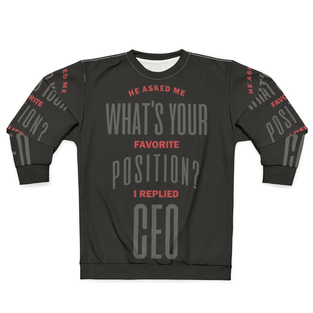 Motivational CEO T-Shirt Sweatshirt for Entrepreneurs