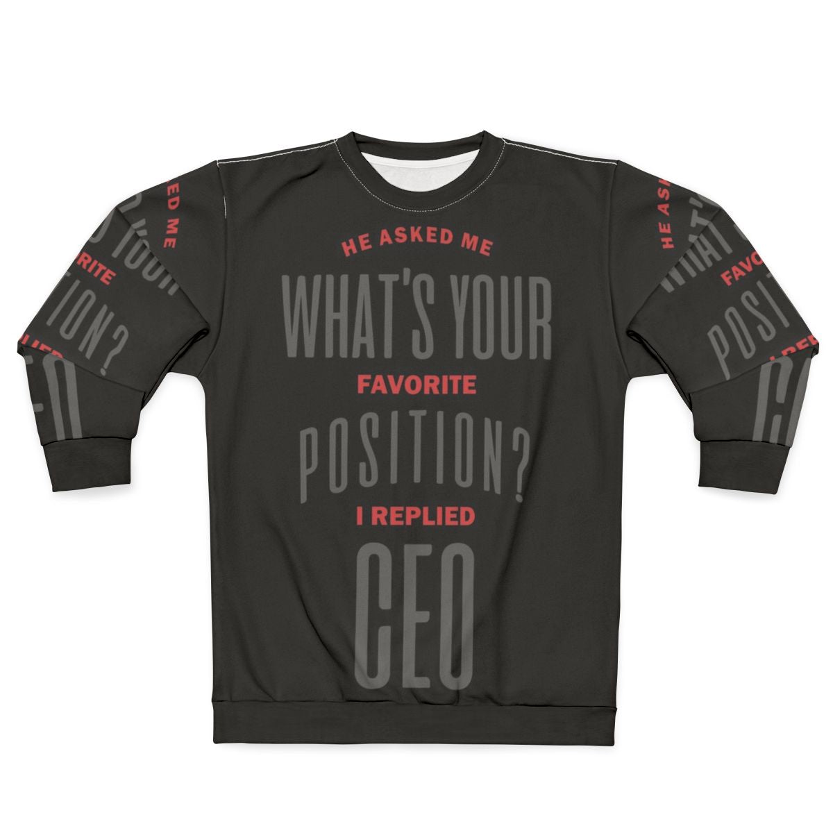 Motivational CEO T-Shirt Sweatshirt for Entrepreneurs