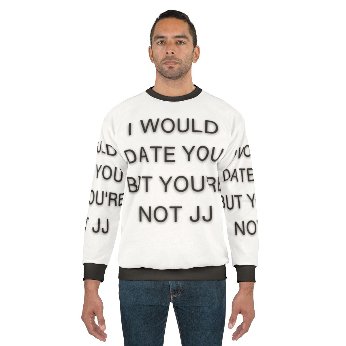 "I Would Date You But You're Not JJ Outer Banks Themed Sweatshirt"