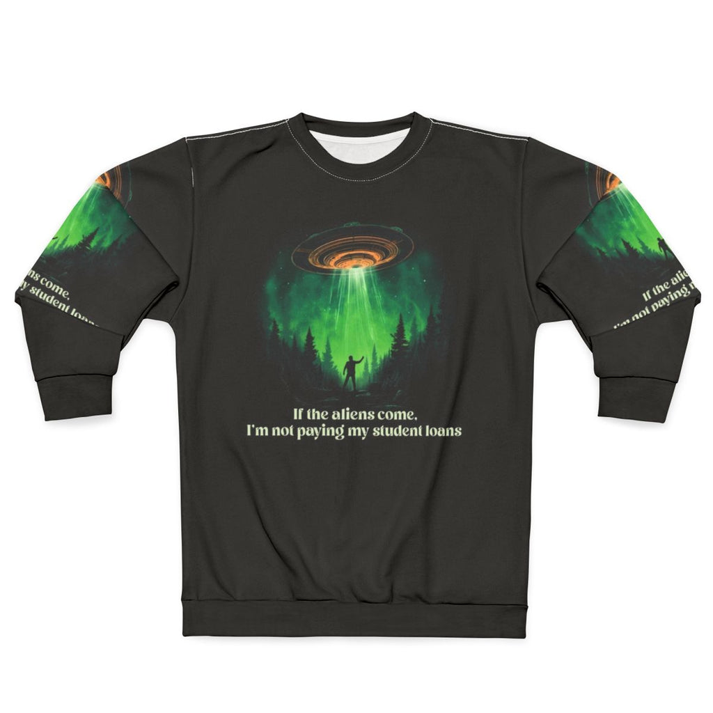 Alien-themed "If Aliens, No Loans" sweatshirt design
