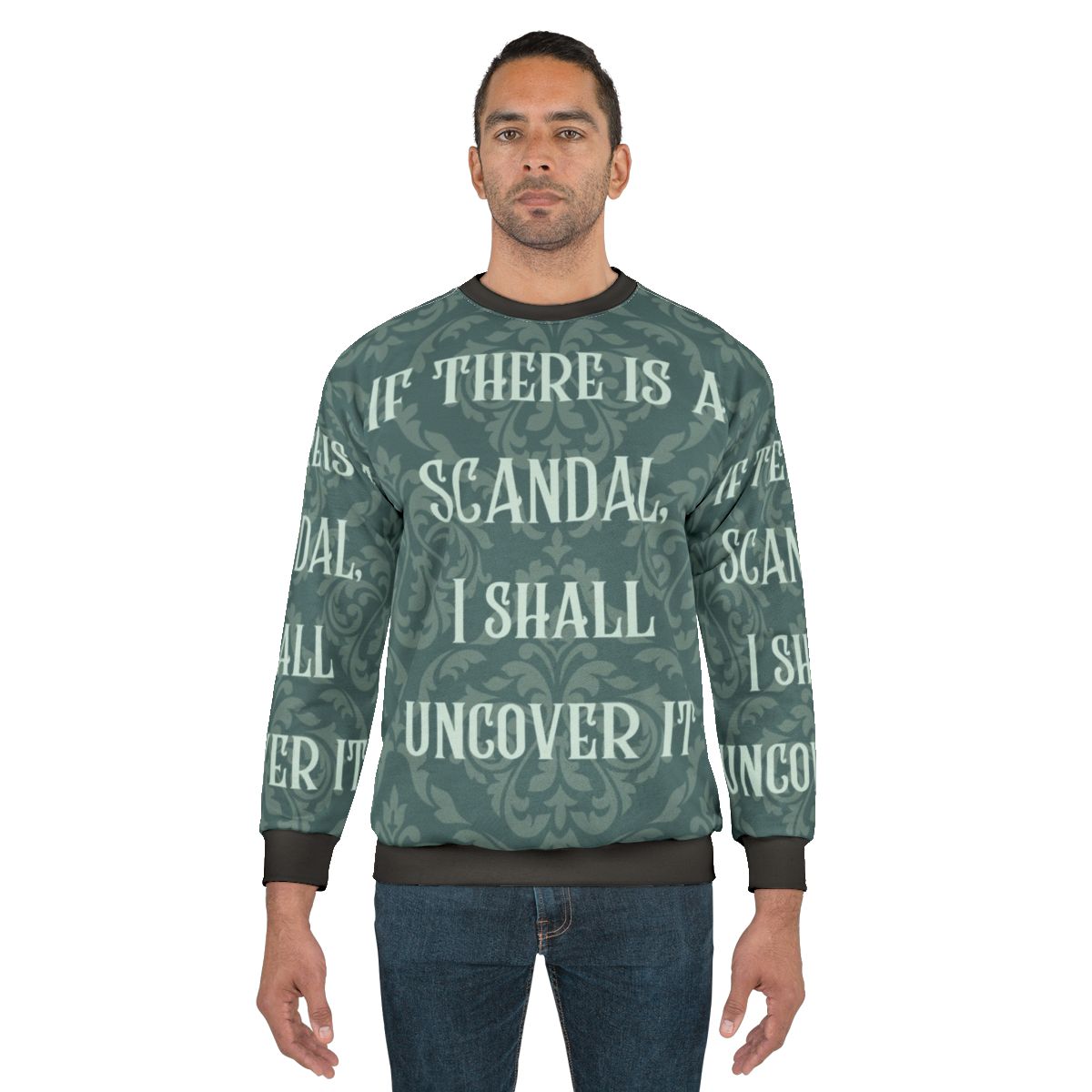 "Bridgerton Scandal Uncover It Sweatshirt"