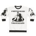 If Wrestling Was Easy Brazilian Jiu Jitsu Graphic Sweatshirt