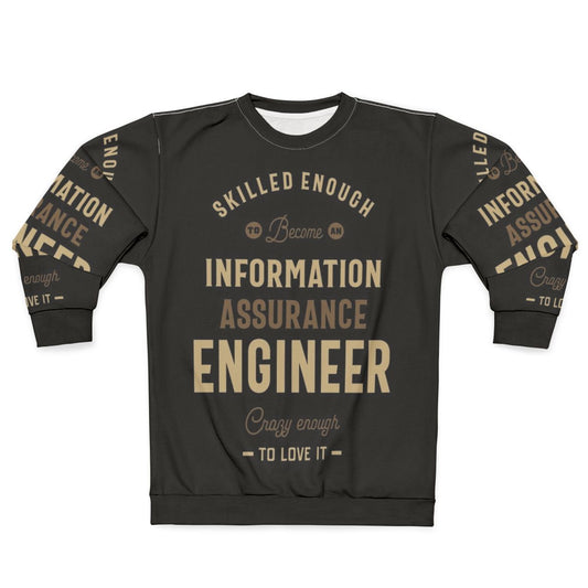 Information Assurance Engineer Sweatshirt