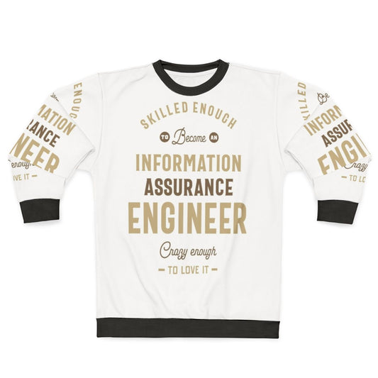 Cyber Security Information Assurance Engineer Sweatshirt