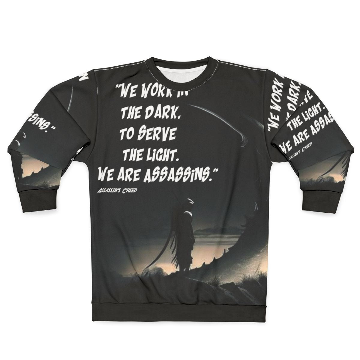 Inspirational Assassin's Creed Sweatshirt with Motivational Quotes