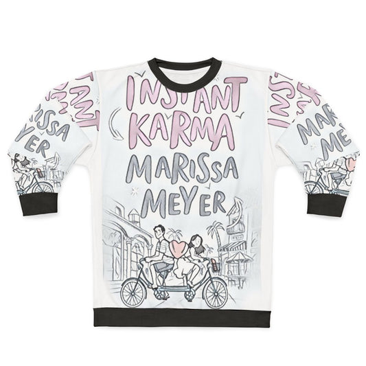 Instant Karma Sweatshirt featuring Lunar Chronicles design
