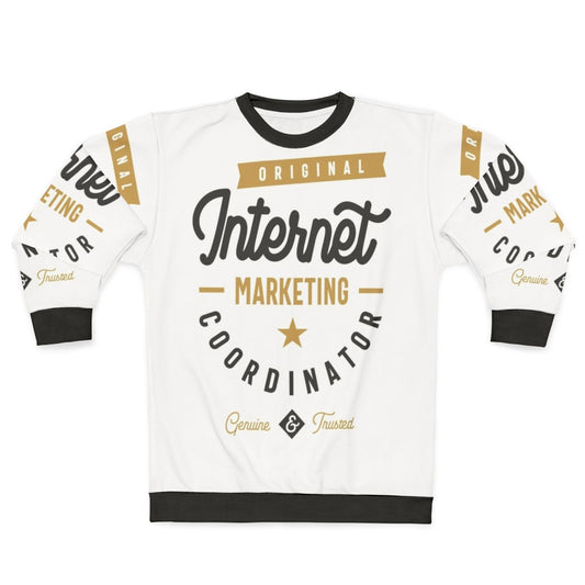 Internet Marketing Coordinator Sweatshirt