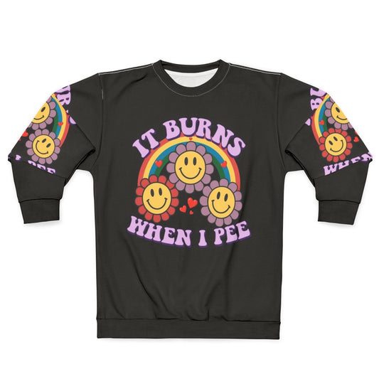 Retro "It Burns When I Pee" Funny Meme Sweatshirt