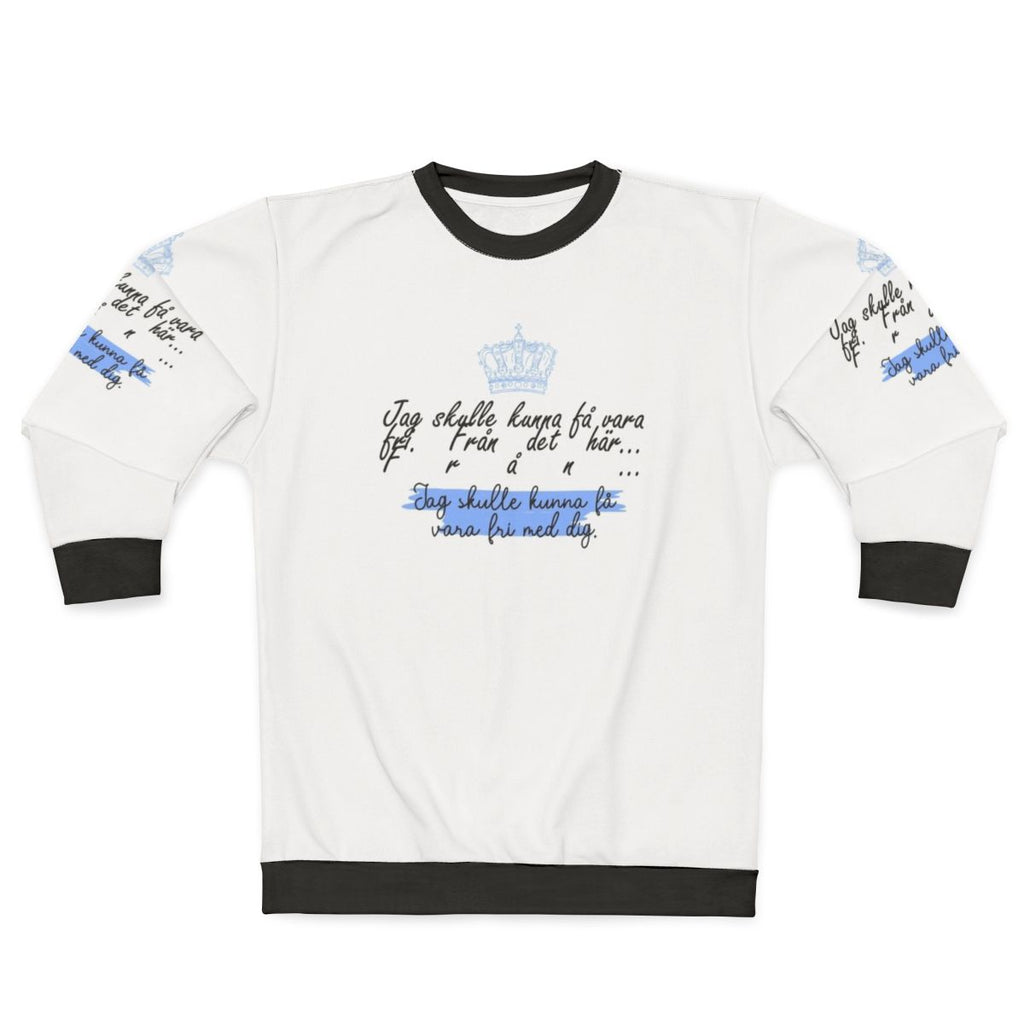 "Jag Skulle Kunna F Vara Fri Med Dig" Young Royals Inspired Sweatshirt