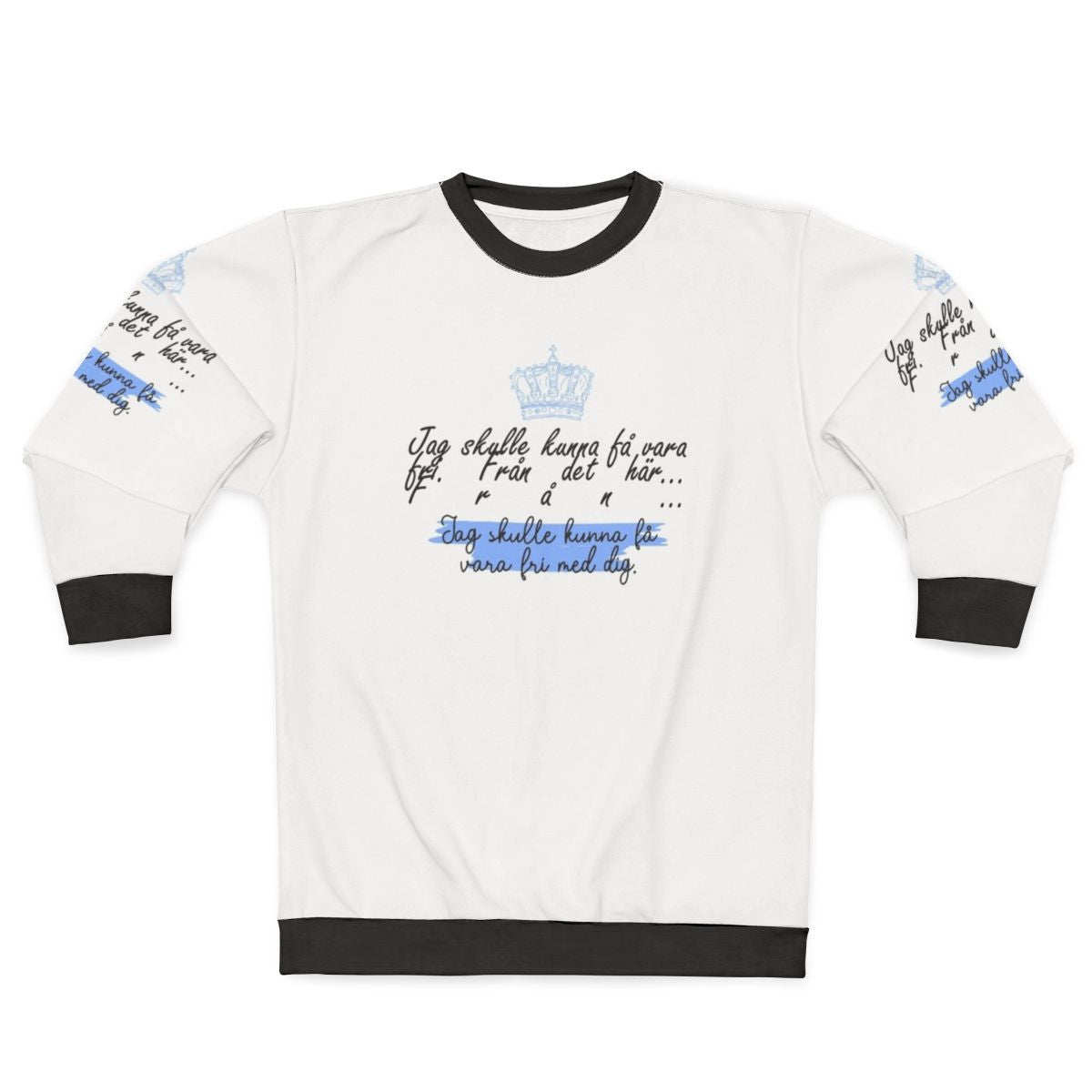 "Jag Skulle Kunna F Vara Fri Med Dig" Young Royals Inspired Sweatshirt