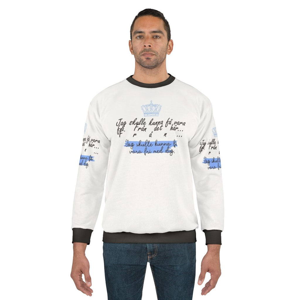 "Jag Skulle Kunna F Vara Fri Med Dig" Young Royals Inspired Sweatshirt