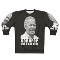 Joe Biden Cornpop Was A Bad Dude Funny Political Sweatshirt