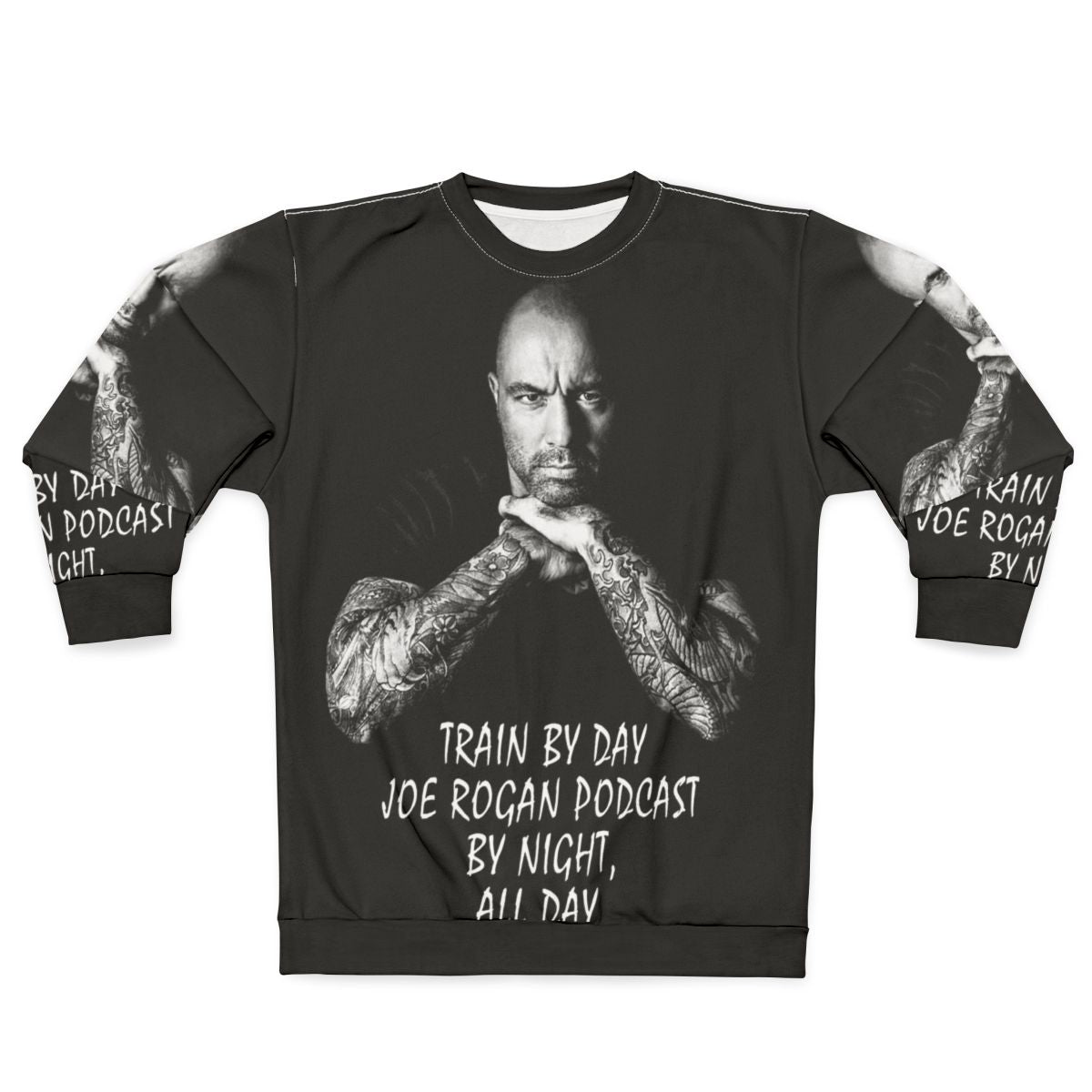 Train By Day Joe Rogan Podcast Sweatshirt