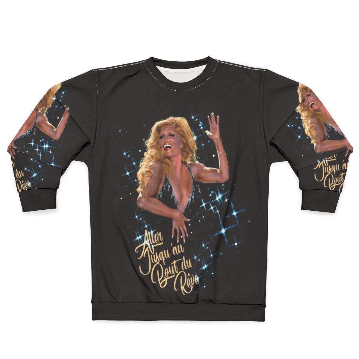 Jusqu'au Bout Du Rêve French Sweatshirt featuring Dalida