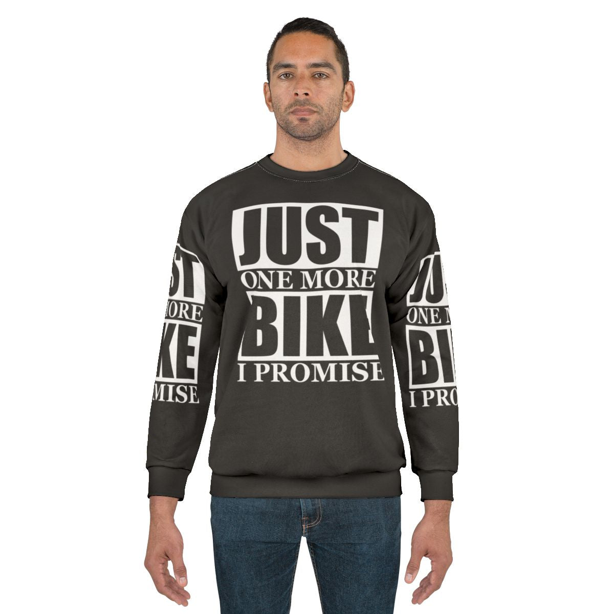 Motorcycle lover's sweatshirt with "Just One More Bike I Promise" design