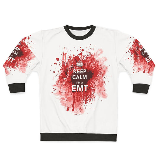 Keep Calm I'm an EMT Sweatshirt