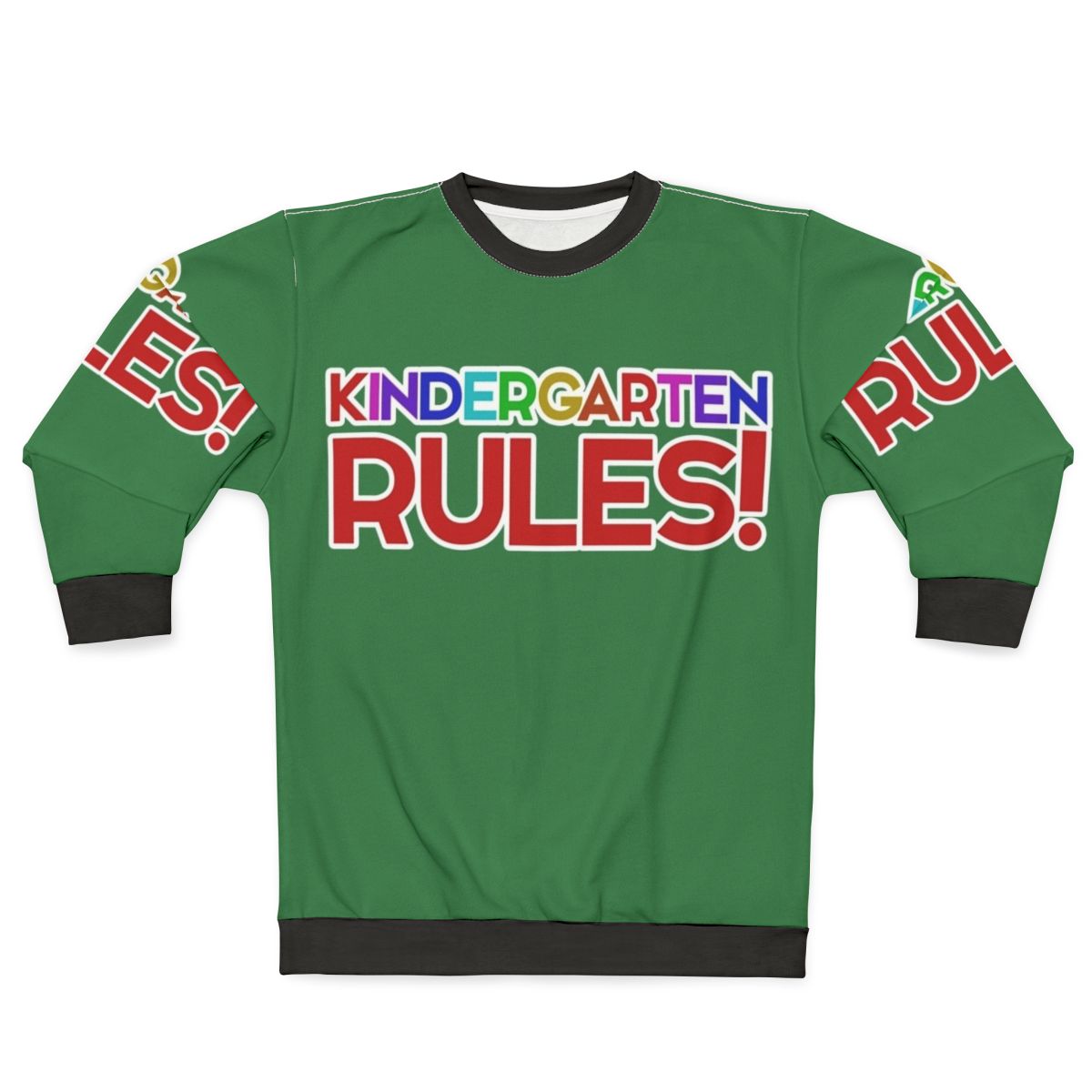 Kindergarten Rules Sweatshirt for Teachers