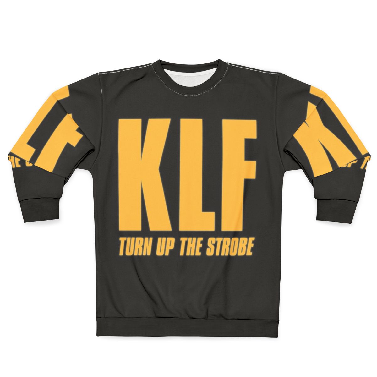 KLF Turn Up The Strobe Electronic Music Sweatshirt