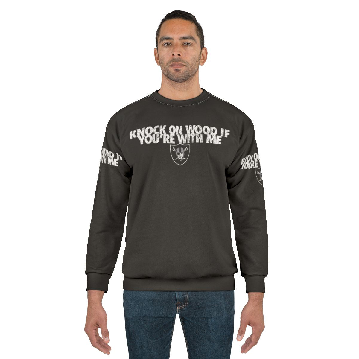 Knock On Wood If You're With Me Las Vegas Raiders Sweatshirt