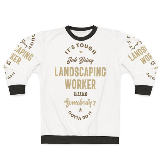 Landscaping worker graphic sweatshirt