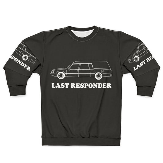Last Responder Funeral Sweatshirt
