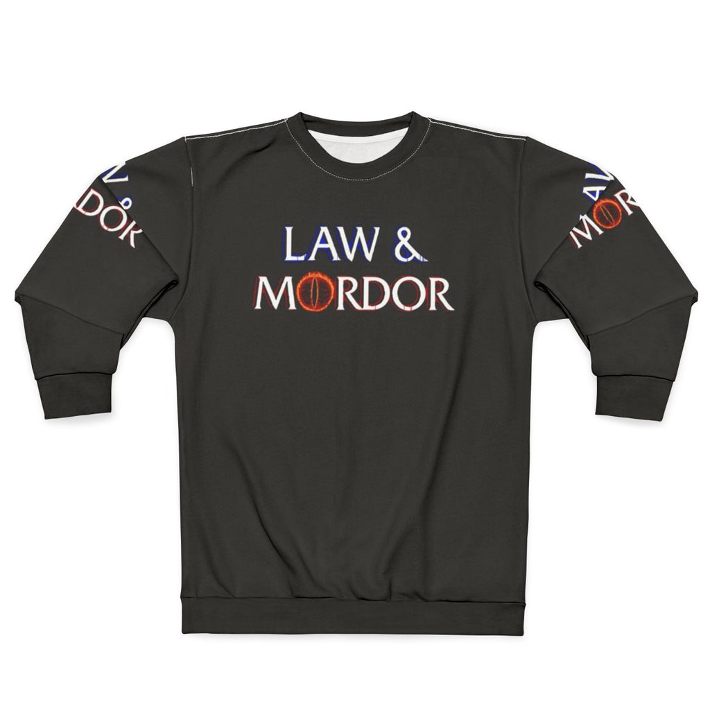 Lord of the Rings inspired "Law and Mordor" sweatshirt