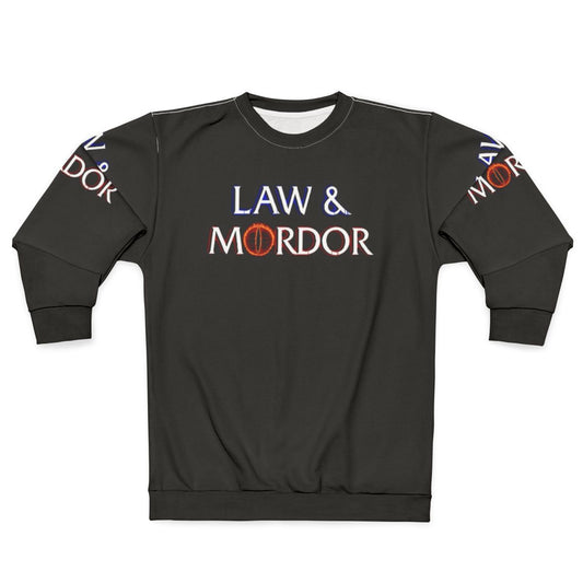 Lord of the Rings inspired "Law and Mordor" sweatshirt