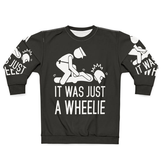 Legalize Wheelies Sweatshirt