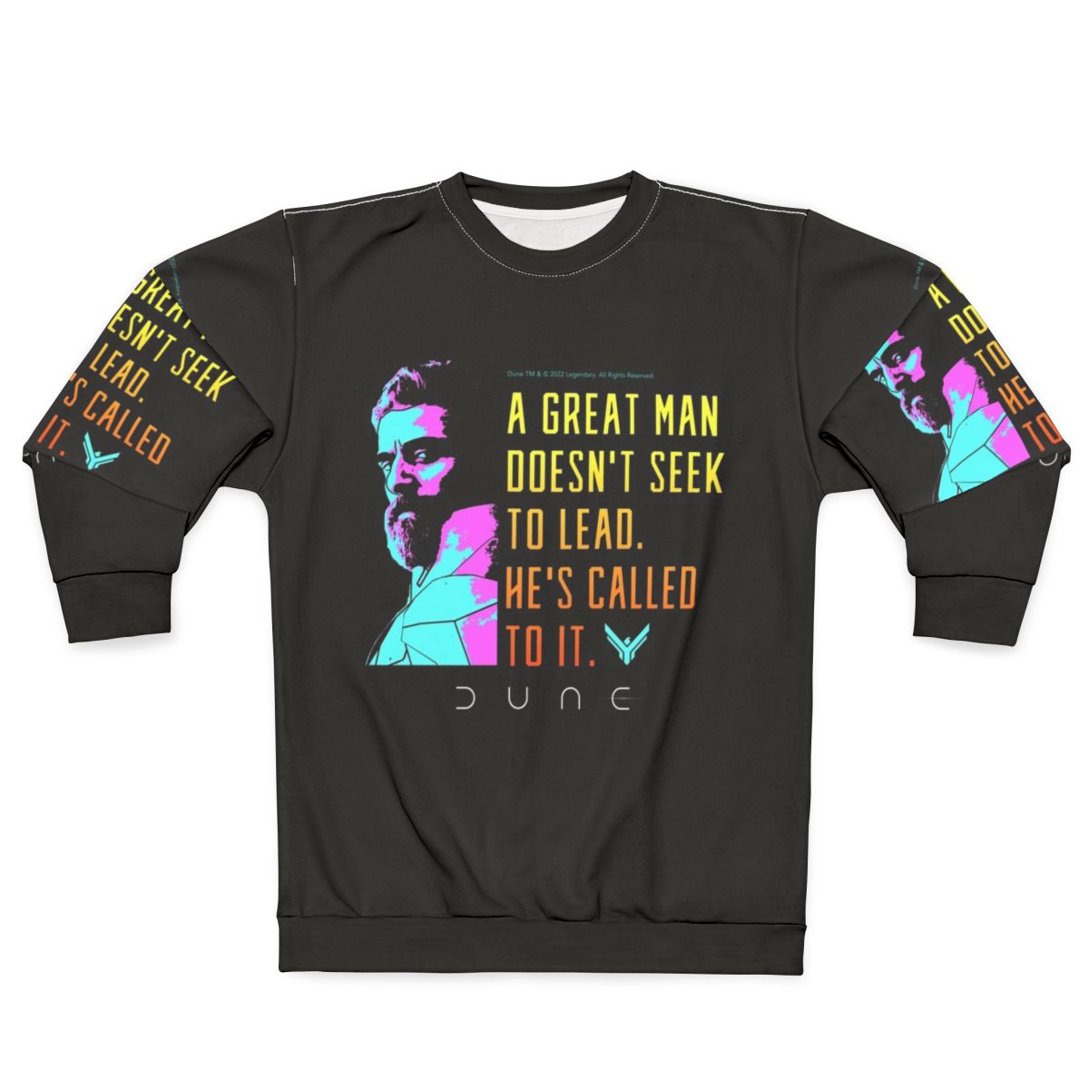 Dune Movie Leto Atreides Leadership Quote Sweatshirt