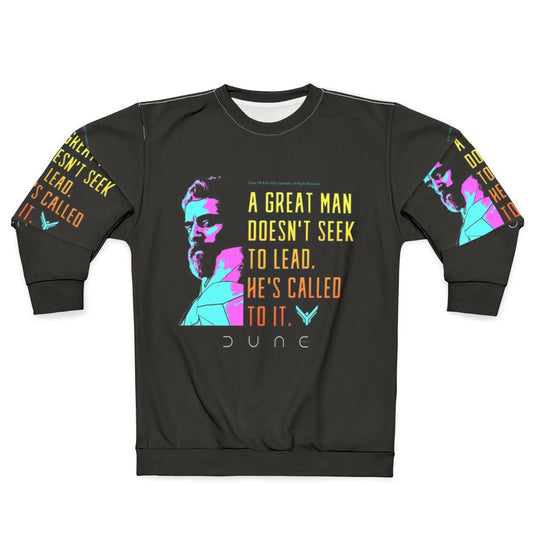 Dune Movie Leto Atreides Leadership Quote Sweatshirt