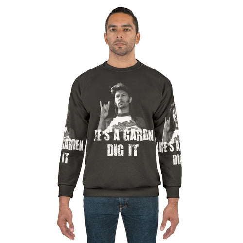 "Life's a Garden, Dig It!" Quote Sweatshirt